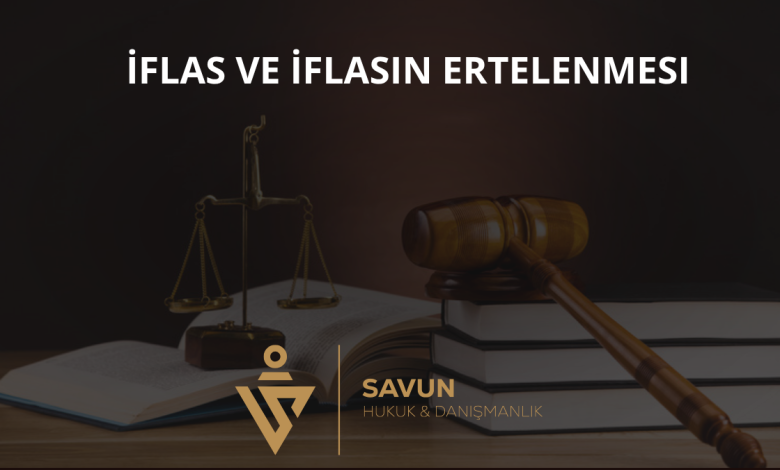 İflas ve İflasın Ertelenmesi