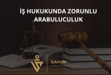 İş Hukukunda Zorunlu Arabuluculuk