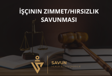 İşçinin Zimmet/Hırsızlık Savunması