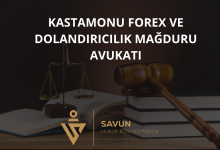 Kastamonu Forex ve Dolandırıcılık Mağduru Avukatı