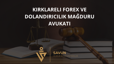 Kırklareli Forex ve Dolandırıcılık Mağduru Avukatı — Savun Hukuk & Danışmanlık 2 Kırklareli Forex ve Dolandırıcılık Mağduru Avukatı