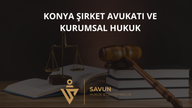 Konya Şirket Avukatı ve Kurumsal Hukuk Danışmanlığı — Savun Hukuk & Danışmanlık 5 Konya Şirket Avukatı ve Kurumsal Hukuk Danışmanlığı