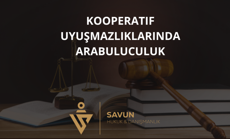 Kooperatif Uyuşmazlıklarında Arabuluculuk