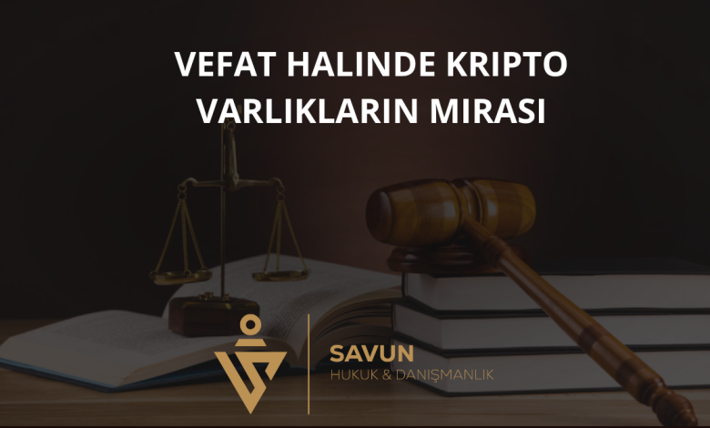 Vefat Halinde Kripto Varlıkların Mirası