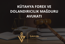 Kütahya Forex ve Dolandırıcılık Mağduru Avukatı