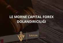 le morne capital forex dolandiriciligi | Savun Hukuk Danışmanlık