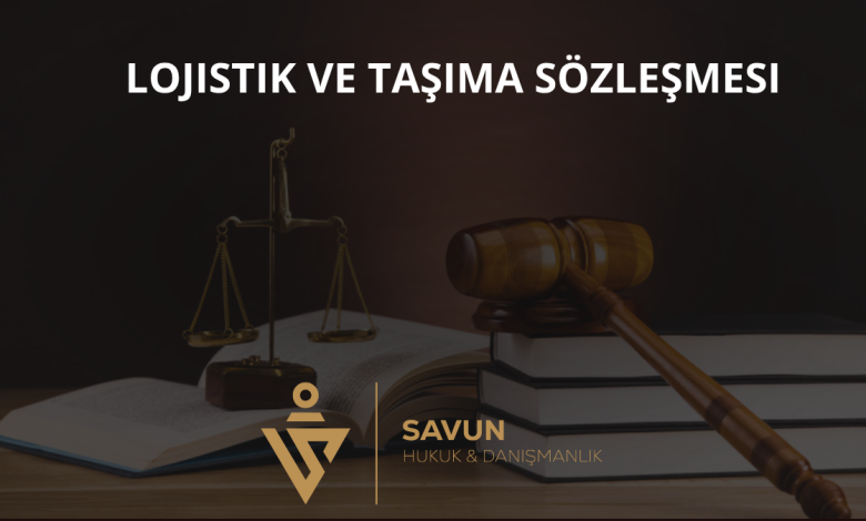 Lojistik ve Taşıma Sözleşmesi 1 Lojistik ve Taşıma Sözleşmesi