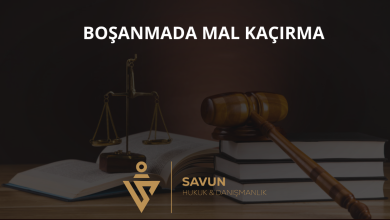 Boşanmada Mal Kaçırma ve Önlemler 2 Boşanmada Mal Kaçırma