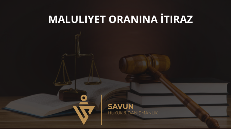 Maluliyet Oranına İtiraz 3 Maluliyet Oranına İtiraz