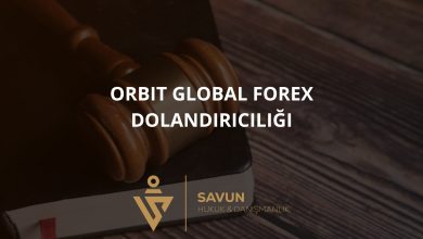 Orbit Global Forex Dolandırıcılığı 2 orbit global forex dolandiriciligi | Savun Hukuk Danışmanlık