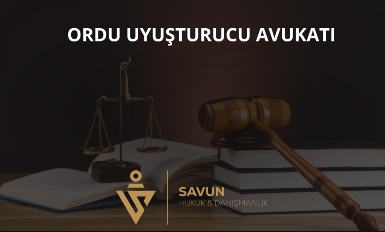 Ordu Uyuşturucu Avukatı