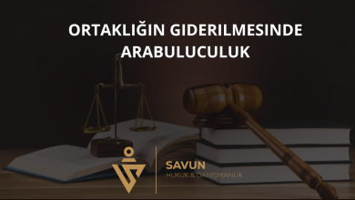 Ortaklığın Giderilmesinde Arabuluculuk