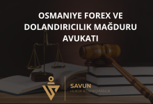 Osmaniye Forex ve Dolandırıcılık Mağduru Avukatı