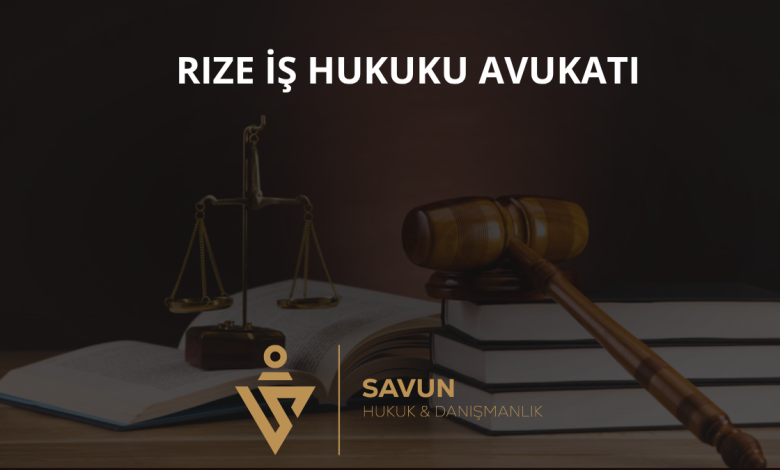 Rize İş Hukuku Avukatı ve İşçi Hakları — Savun Hukuk & Danışmanlık 3 Rize İş Hukuku Avukatı