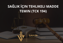 Sağlık İçin Tehlikeli Madde Temin (TCK 194)