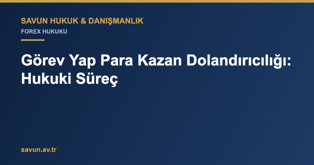 Task Scam in Türkiye: Legal Process and Recovery Routes