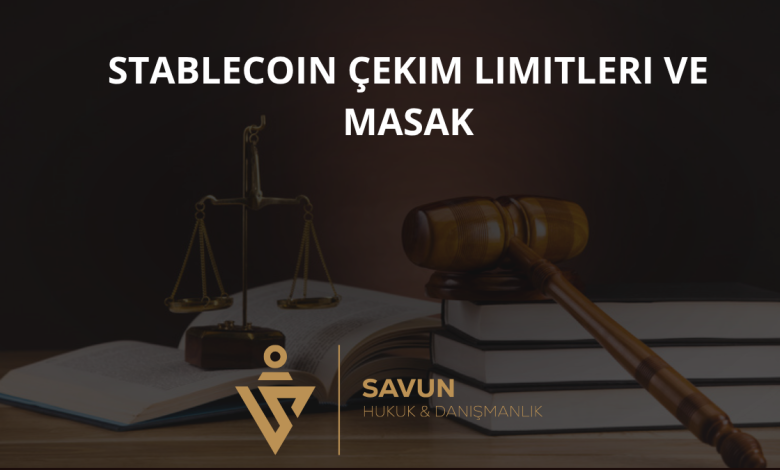Stablecoin Çekim Limitleri ve MASAK Kuralları