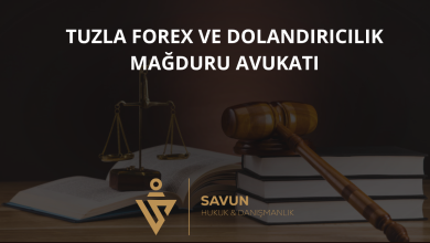 Tuzla Forex ve Dolandırıcılık Mağduru Avukatı