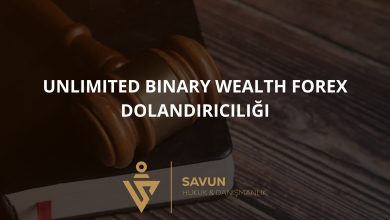 Unlimited Binary Wealth Forex Dolandırıcılığı 2 unlimited binary wealth forex dolandiriciligi | Savun Hukuk Danışmanlık