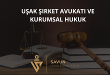 Uşak Şirket Avukatı ve Kurumsal Hukuk Danışmanlığı