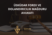 Üsküdar Forex ve Dolandırıcılık Mağduru Avukatı