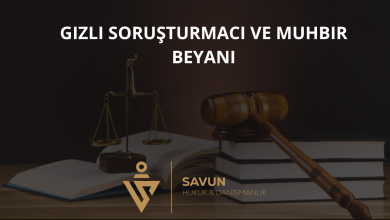 Uyuşturucu Suçlarında Gizli Soruşturmacı ve Muhbir Beyanı 4 Gizli Soruşturmacı ve Muhbir Beyanı
