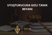 Uyuşturucuda Gizli Tanık Beyanı