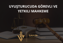 Uyuşturucuda Görevli ve Yetkili Mahkeme