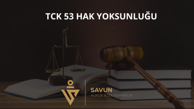 Uyuşturucu Suçunda Belli Hakları Kullanmaktan Yoksun Bırakılma (TCK 53) 3 TCK 53 Hak Yoksunluğu