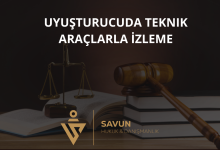 Uyuşturucuda Teknik Araçlarla İzleme