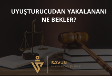 Uyuşturucudan Yakalananı Ne Bekler?
