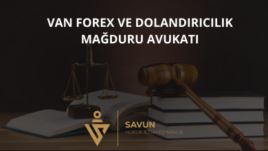 Van Forex ve Dolandırıcılık Mağduru Avukatı