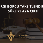 Vergi Borcu Yapılandırma ve Taksitlendirme: Süre 72 Aya Çıktı