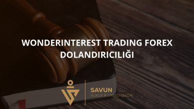 wonderinterest trading forex dolandiriciligi | Savun Hukuk Danışmanlık