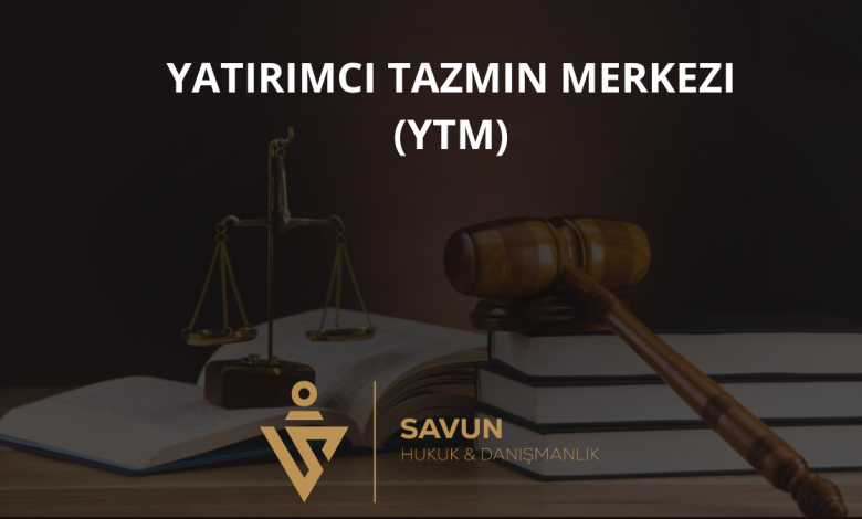 Yatırımcı Tazmin Merkezi (YTM)