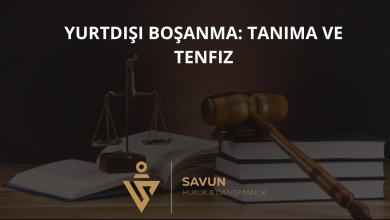 Yurtdışında Boşanma — Tanıma ve Tenfiz 5 Yurtdışı Boşanma: Tanıma ve Tenfiz