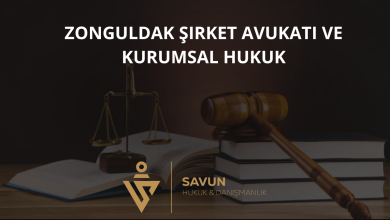 Zonguldak Şirket Avukatı ve Kurumsal Hukuk Danışmanlığı — Savun Hukuk & Danışmanlık 3 Zonguldak Şirket Avukatı ve Kurumsal Hukuk Danışmanlığı