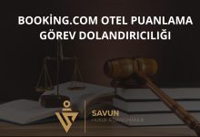 Booking com Otel Puanlama Gorev Dolandiriciligi | Savun Hukuk Danışmanlık