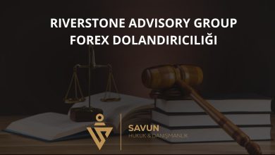 Riverstone Advisory Group Forex Dolandiriciligi | Savun Hukuk Danışmanlık