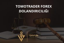 TomoTrader Forex Dolandiriciligi | Savun Hukuk Danışmanlık