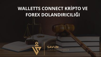 Walletts Connect Kripto ve Forex Dolandırıcılığı 2 Walletts Connect Kripto Forex Dolandiriciligi | Savun Hukuk Danışmanlık