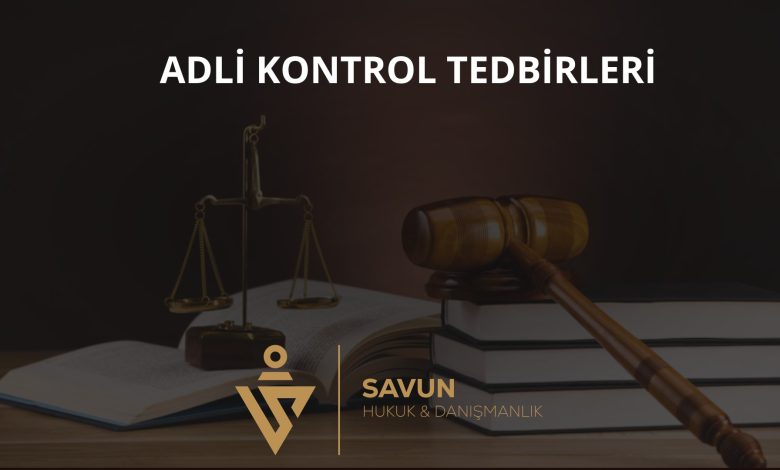 Adli Kontrol Tedbirleri