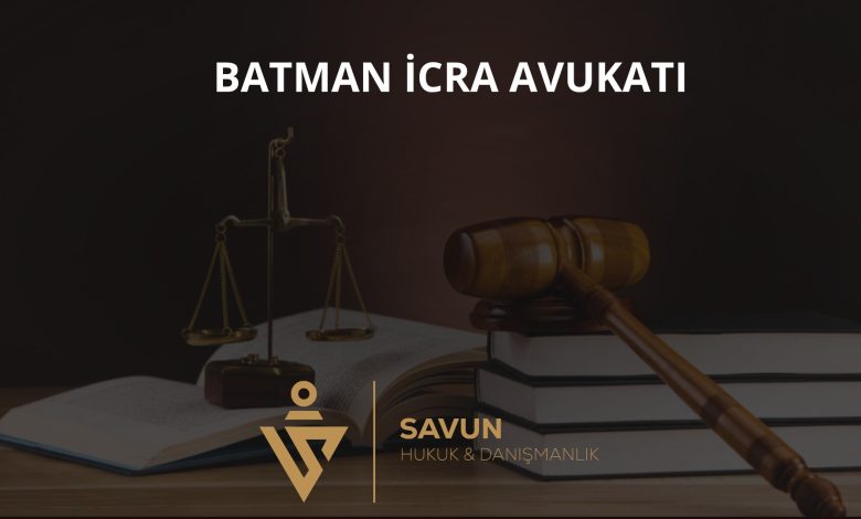 Batman İcra Avukatı Veli Savun 7 Batman İcra Avukatı