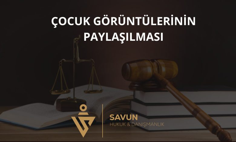 Çocuk Görüntülerinin Paylaşılması