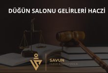 Düğün Salonu ve Organizasyon Gelirlerinin Haczi