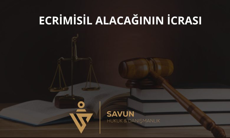 Ecrimisil Alacağının İcra Takibi