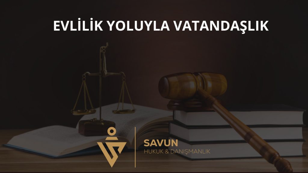 Turkish Citizenship by Marriage: Conditions and Process
