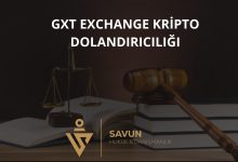 gxt exchange forex dolandiriciligi | Savun Hukuk Danışmanlık