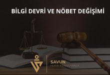hastaneler arasi bilgi devri ve nobet degisimi | Savun Hukuk Danışmanlık