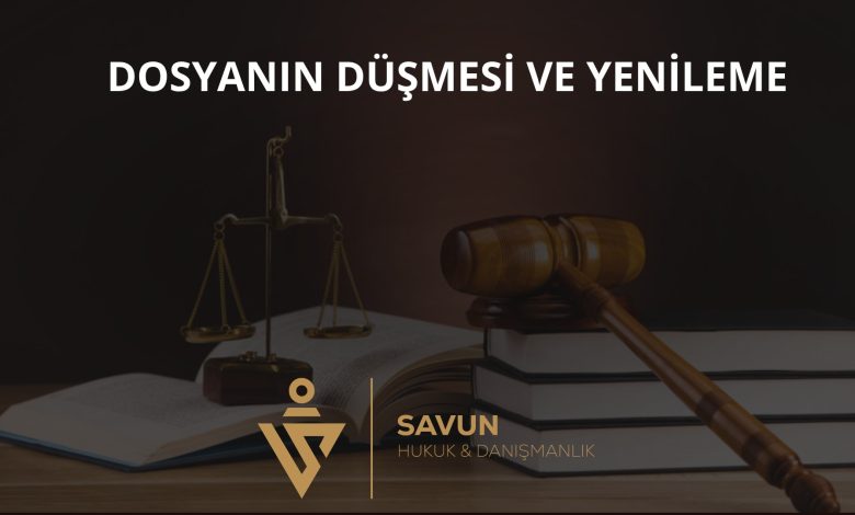 İcra Dosyasının İşlemden Kaldırılması, Düşmesi ve Yenilenmesi 1 İcra Dosyasının İşlemden Kaldırılması ve Yenileme
